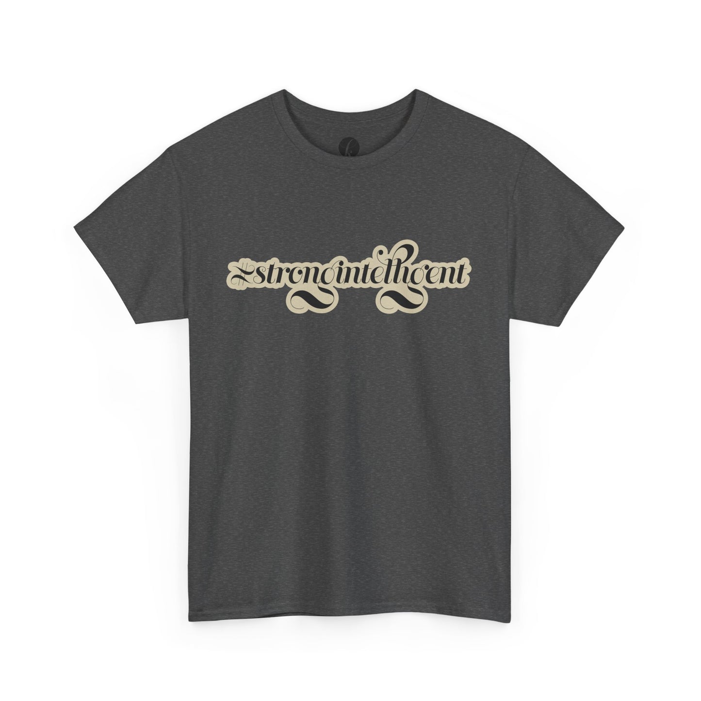 02-009 #StrongIntelligent Unisex Heavy Cotton Tee
