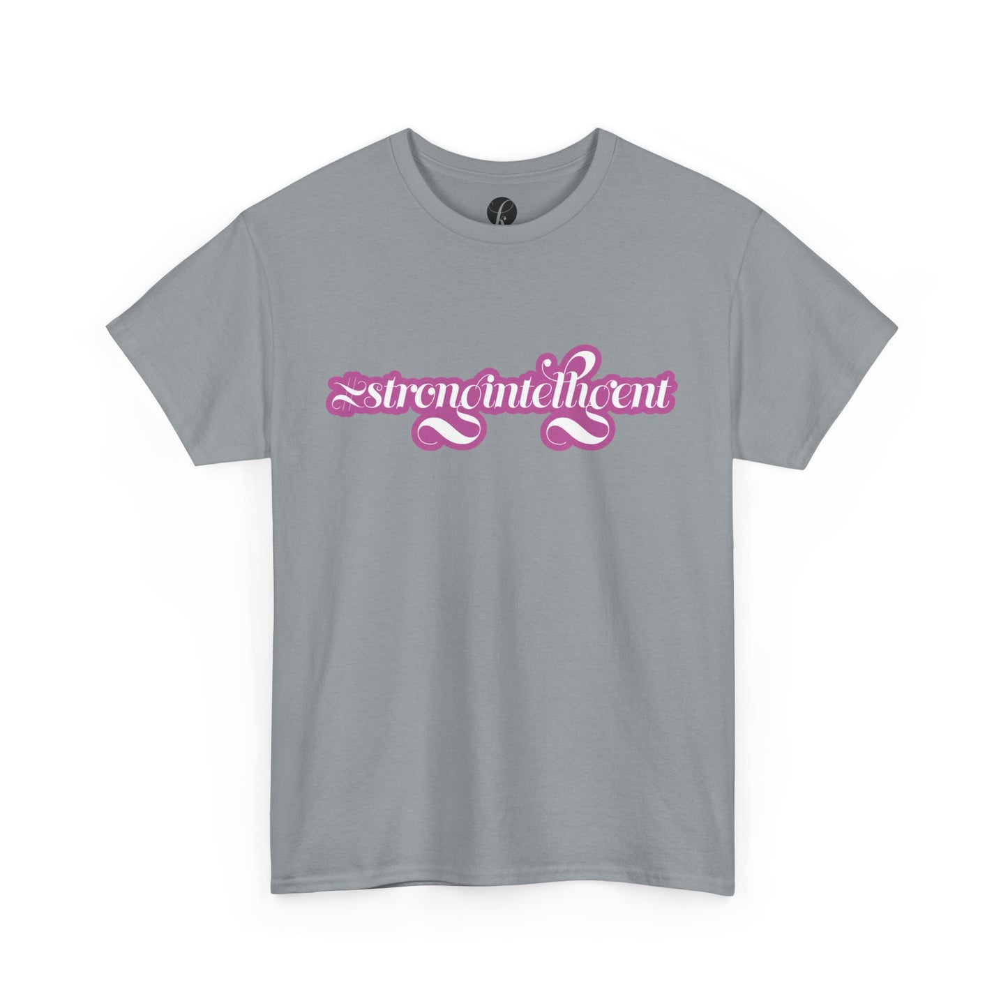 02-009 #StrongIntelligent Unisex Heavy Cotton Tee